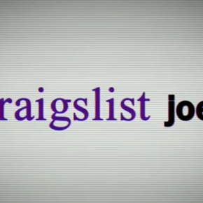 Trailer: Craigslist Joe Trailer: Craigslist Joe